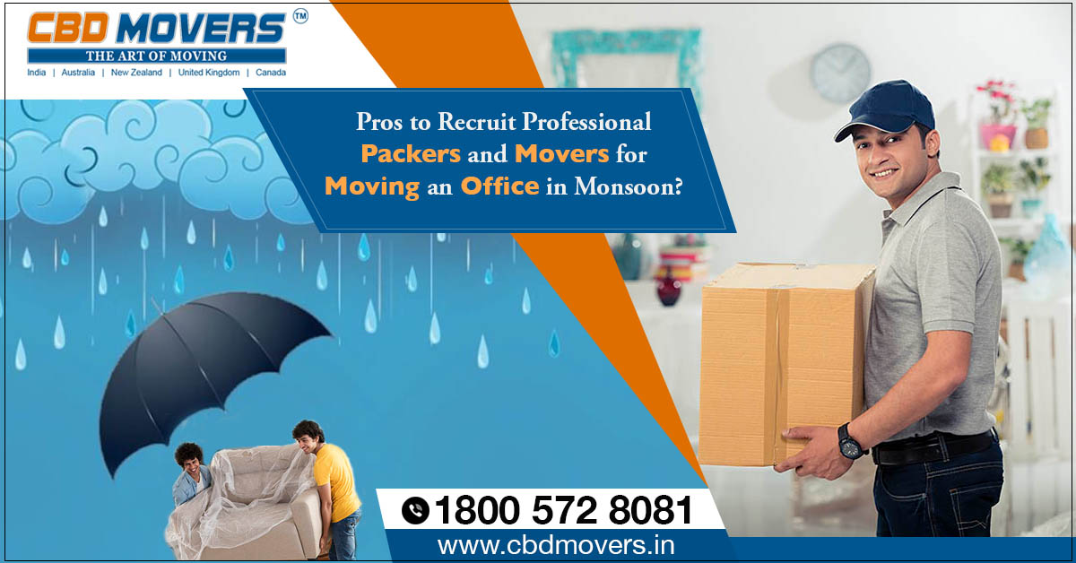 packers and movers for moving an office in monsoon